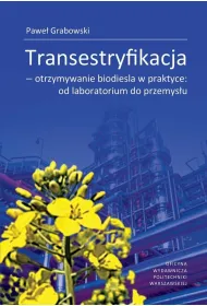 Transestryfikacja - otrzymywanie biodiesla w...