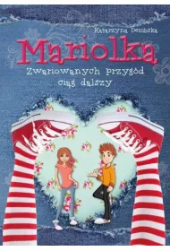Mariolka. Zwariowanych przyg�d ci�g dalszy