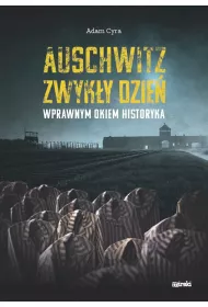 Auschwitz Zwyk�y dzie�
