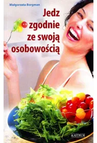Jedz zgodnie ze swoj osobowoci