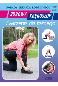Zdrowy kr�gos�up. �wiczenia dla ka�dego. Porady lekarza rodzinnego