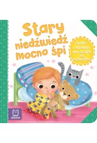 Znane i lubiane wierszyki dla maluszka. Stary nied�wied� mocno �pi