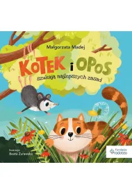 Kotek i opos szukaj� najlepszych zasad
