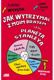 Jak wytrzyma� z moim bratem czyli planeta Stanleya