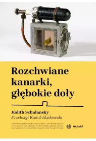 Rozchwiane kanarki, g��bokie do�y