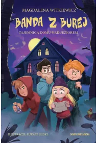 eBook Banda z Burej. Tajemnica domu nad jeziorem mobi epub