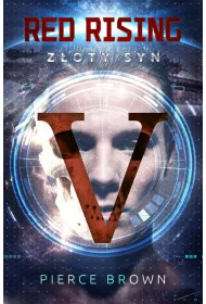 Z�oty syn. Red Rising. Tom 2
