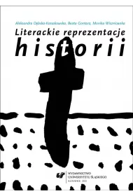 Literackie reprezentacje historii
