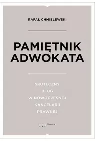 Pami�tnik Adwokata. Skuteczny blog w nowoczesnej kancelarii prawnej