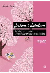 Jestem i dzia�am Wiosna Materia�y dla uczni�w z niepe�nosprawno�ci� intelektualn�
