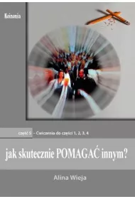 Jak skutecznie pomaga� innym? cz.5. �wiczenia