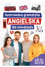 Ilustrowana gramatyka angielska dla m�odzie�y