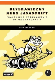 B�yskawiczny kurs JavaScript. Praktyczne wprowadzenie do programowania