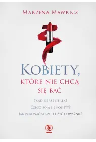 Kobiety, kt�re nie chc� si� ba�