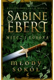 Miecz i korona. Miecz i korona. Tom 2