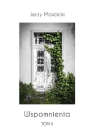 Wspomnienia. Tom 2