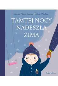 Tamtej nocy nadesz�a zima