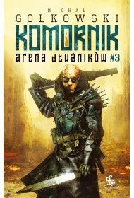 eBook Komornik. Arena D�u�nik�w - tom 3 mobi epub