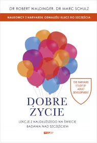 eBook Dobre ycie. Lekcje z najduszego na wiecie badania nad szczciem mobi epub