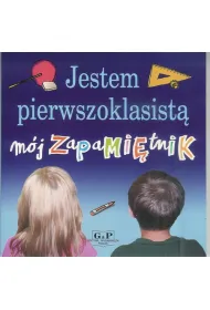 Jestem pierwszoklasist�. M�j zapami�tnik