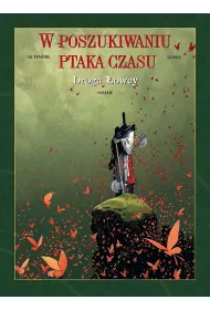 Droga �owcy. W poszukiwaniu ptaka czasu. Tom 3