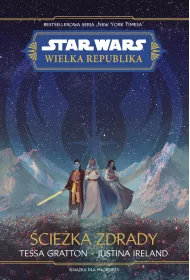 Star Wars. Wielka Republika. �cie�ka zdrady