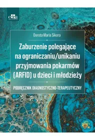 Zaburzenie polegaj�ce na ograniczaniu/unikaniu...