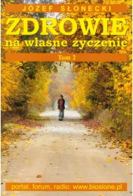 Zdrowie na w�asne �yczenie. Tom 2