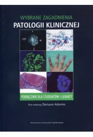 Wybrane zagadnienia patologii klinicznej