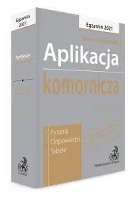 Aplikacja komornicza 2021. Pytania, odpowiedzi, tabele