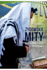 �ydowskie mity. Czy s� nam jeszcze potrzebne?