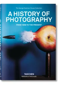 A History of Photography. From 1839 to the Present