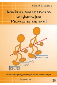 Konkurs matematyczny w gimnazjum. Przygotuj si� sam! (wyd.6)