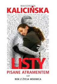 Listy pisane atramentem, czyli rok z �ycia wdowca.