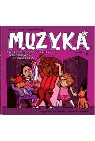 M.U.Z.Y.K.A. Mo�esz us�ysze� zygzaki, krajobrazy i archid�wi�ki