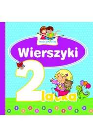 Mali geniusze. Wierszyki 2-latka