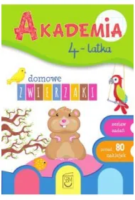 Domowe zwierzaki. Akademia 4-latka