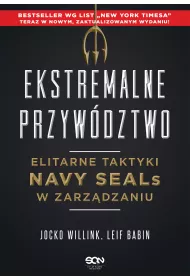 eBook Ekstremalne przyw�dztwo. Elitarne taktyki Navy SEALs w zarz�dzaniu. Wydanie II mobi epub