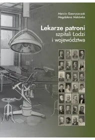 Lekarze patroni szpitali �odzi i wojew�dztwa