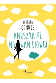eBook Anuszka.pl. Na Waniliowej mobi epub