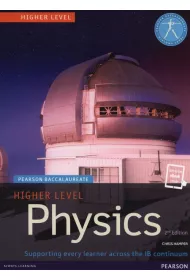 Physics. Higher Level. Pearson Baccalaureate
