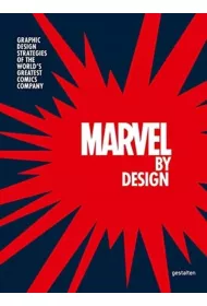 Marvel By Design. Graphic Design Strategies of the World's Greatest Comics Company wer. angielska