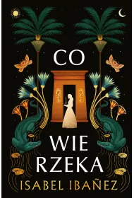 Co wie rzeka