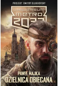 Dzielnica obiecana. Uniwersum Metro 2033