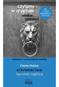 Czytamy w oryginale. A Christmas Carol. Opowie�� wigilijna