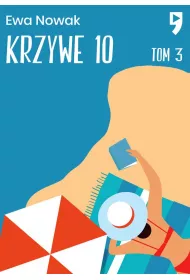 Krzywe 10. Seria mi�towa. Tom 3