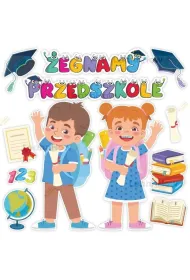 LearnHow Dekoracja klasowa - �egnamy przedszkole... 12el