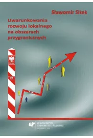 Uwarunkowania rozwoju lokalnego na obszarach przygranicznych