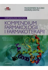 Farmakologia Danysza. Kompendium farmakologii i farmakoterapii