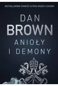 Anio�y i demony. Robert Langdon. Tom 1
